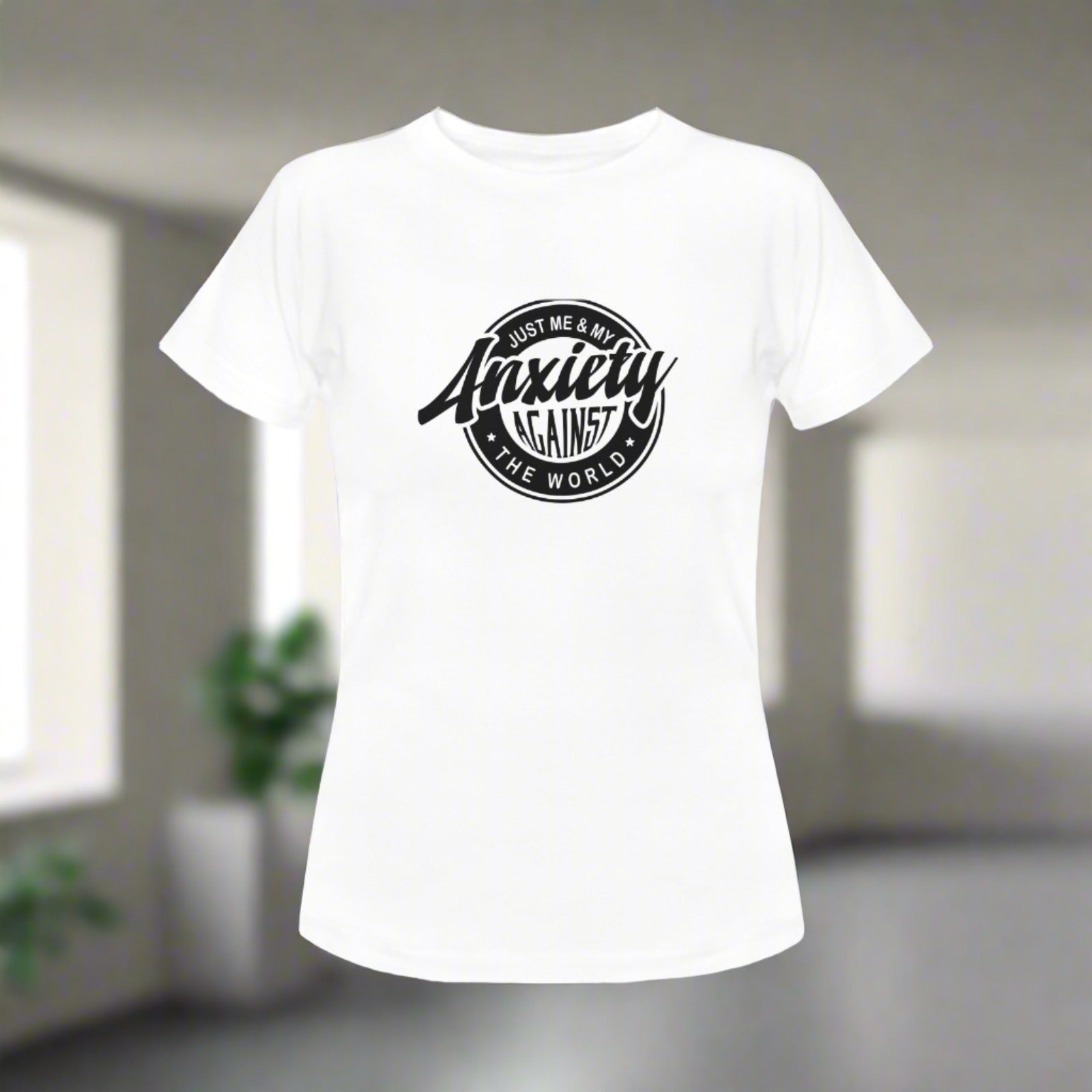 Just Me And My Anxiety Women's T-shirt