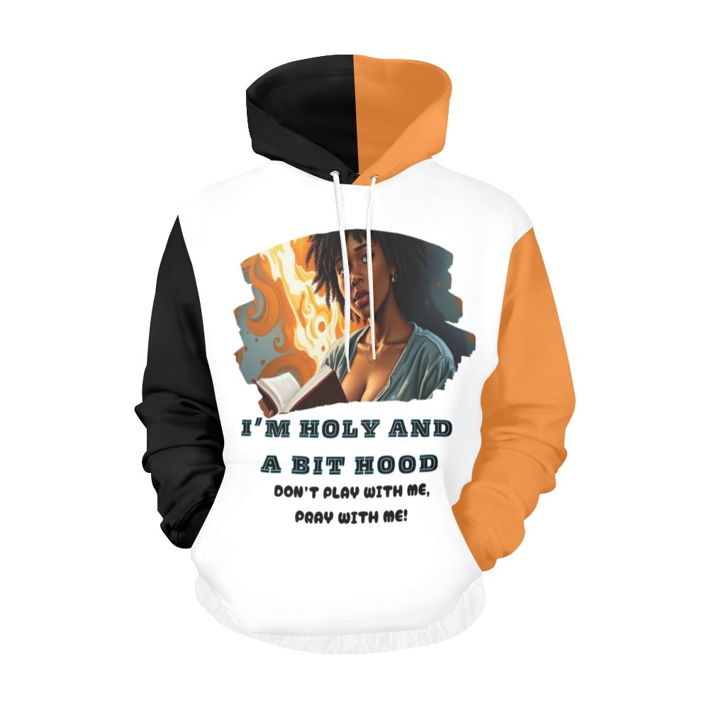 I’M HOLY AND A BIT HOOD, Hoodie for Women