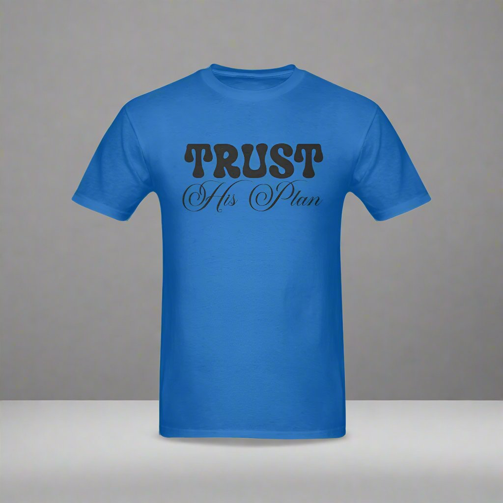 Trust his plan, Men's T-Shirt