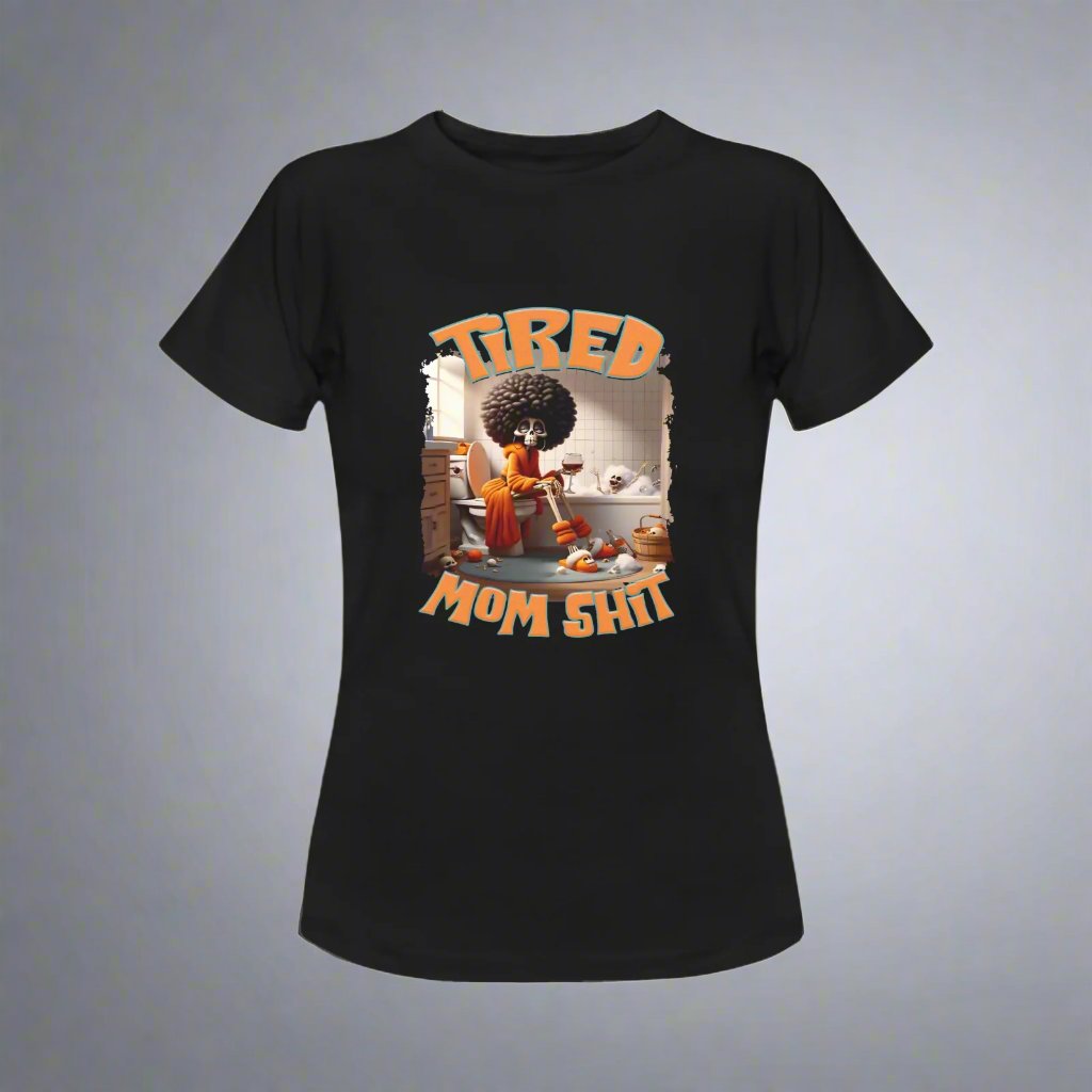 Tired Mom, Women's T-Shirt