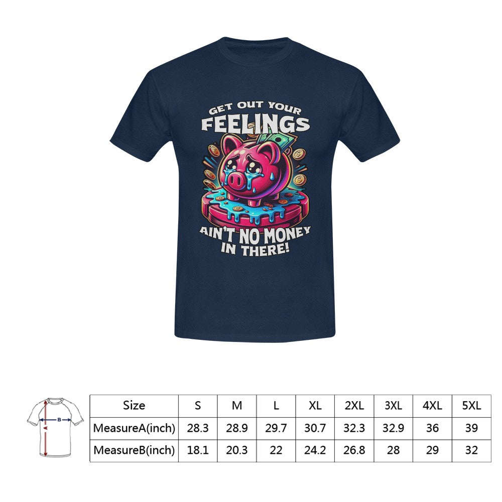 Get Out Your Feelings Men's T-Shirt